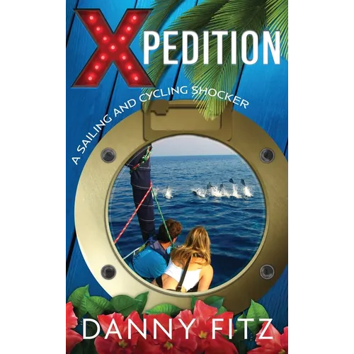 Xpedition - A Sailing And Cycling Shocker
