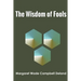The Wisdom of Fools