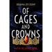 Of Cages and Crowns