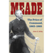 Meade: The Price of Command, 1863-1865