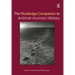 The Routledge Companion to Animal-Human History