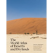 The World Atlas of Deserts and Drylands