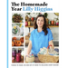 The Homemade Year: Things to Make, Do and Eat at Home to Welcome Every Season