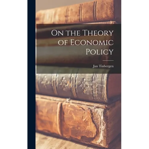 On the Theory of Economic Policy