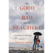 The Good, the Bad, and the Beautiful: A Handbook to Marriage