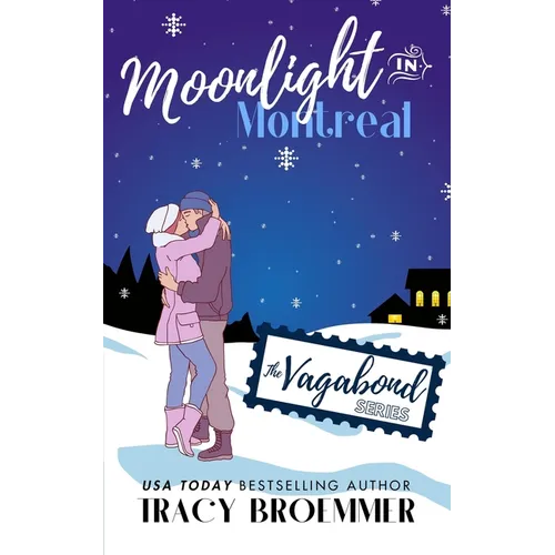 Moonlight In Montreal: (The Vagabond Series)
