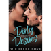Dirty Desires: A Bad Boy Billionaire Romance