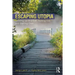 Escaping Utopia: Growing Up in a Cult, Getting Out, and Starting Over