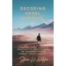 Decoding Angel Numbers: A spiritual guide to divine messages to connect with the universe through numbers and numerology