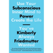 Subconscious Power: Use Your Inner Mind to Create the Life You've Always Wanted