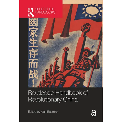 Routledge Handbook of Revolutionary China
