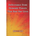 Deliverance from Demonic Powers That Run Our Lives: SuperPower Prayers for Health and Freedom Book Series