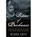 River of Darkness: Francisco Orellana and the Deadly First Voyage Through the Amazon