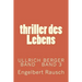 thriller des Lebens