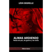 Almas Ardiendo: Notas de paz, de guerra y de exilio