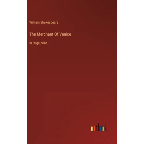 The Merchant Of Venice: in large print