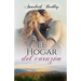 El hogar del corazón: (romántica contemporánea)