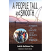 A People Tall and Smooth: Stories of Escape from Sudan to Israel