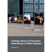 A Design Space for Pervasive Advertising on Public Displays