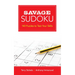 Savage Sudoku: 140 Puzzles to Test Your Skills