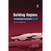 Building Regions: The Regionalization of the World Order