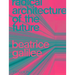 Radical Architecture of the Future