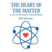 The Heart of the Matter: A Case for Meaning in a Material World