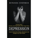 Depression: Dealing With Anxiety and Depression With Yoga Poses (How to Overcome Anxiety, Depression and Change Your Life Forever)