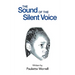 The Sound of the Silent Voice