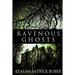 Ravenous Ghosts