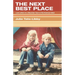 The Next Best Place: Love Letters to a Mountain Town in the American West