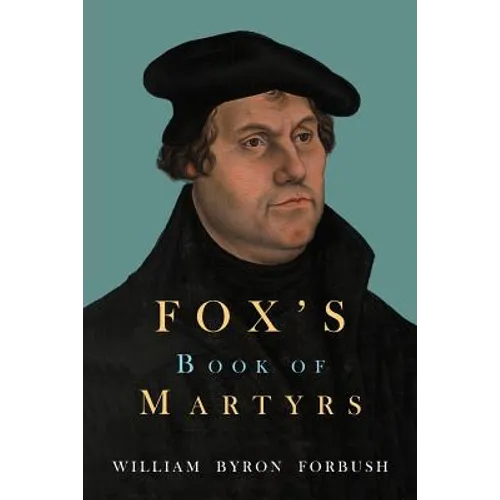 Fox's Book of Martyrs
