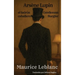 Arsène Lupin, el ladrón caballero - Arsène Lupin, Gentleman Burglar: Texto paralelo bilingüe - Bilingual edition: Inglés - Español / English - Spanish