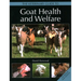 Veterinary Guide to Goat Health and Welfare