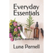 Everyday Essentials: a guide to essential oils