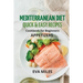 Mediterranean Diet Quick & Easy Recipes: Cookbook for Beginners
