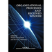 Organizational Processes and Received Wisdom