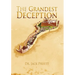 The Grandest Deception