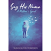 Say His Name: A Mother's Grief