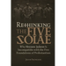 Rethinking the Five Solae: Why Messianic Judaism Is Incompatible with the Five Foundations of Protestantism