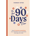 The Best 90 Days Ever: How 10-Minute Marketing Can Transform Your Business One Day at a Time