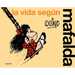 La Vida Según Mafalda / Life According to Mafalda