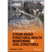 Introduction to Strain-Based Structural Health Monitoring of Civil Structures