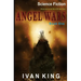 Science Fiction: Angel Wars [Science Fiction Books]