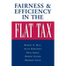 Fairness and Efficiency in the Flat Tax