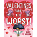 Valentines Are the Worst!