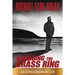 Grabbing the Brass Ring & an Extraordinary Life: The Biography of Michael Earl Nolan