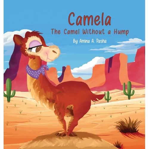 Camela: The Camel Without a Hump