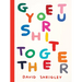 Get Your Sh*t Together