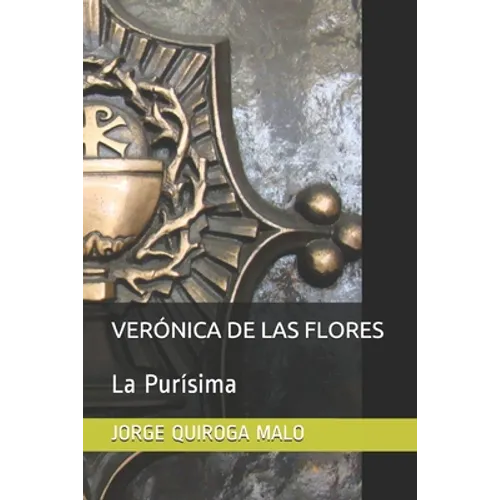 Verónica de Las Flores: La Purísima
